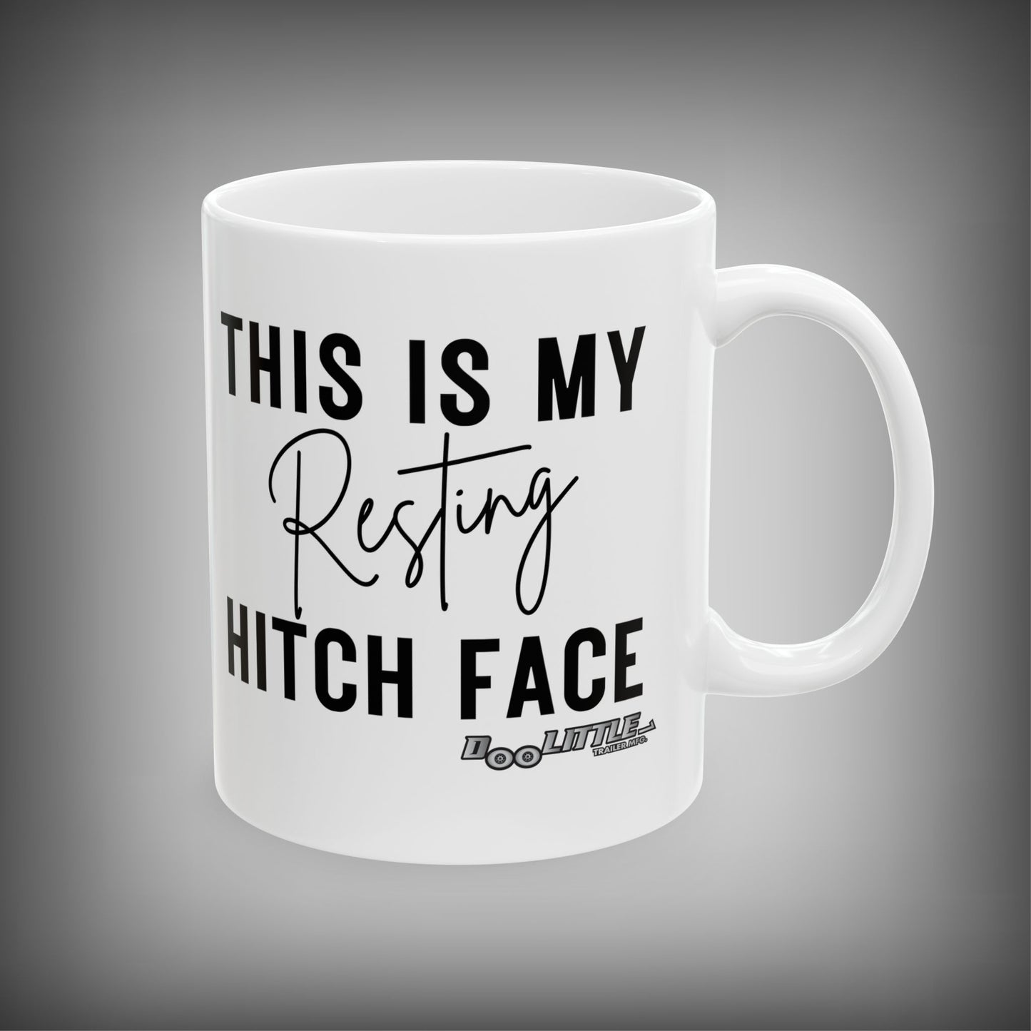 WHITE COFFEE MUG WITH thIS IS MY RESTING HITCH FACE