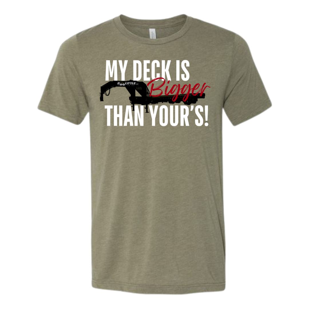 Green my deck is bigger than yours short sleeve shirt
