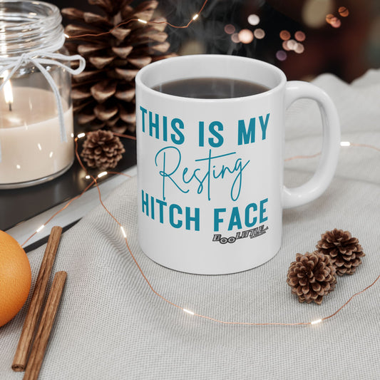 MUG with text THis is my resting hitch face