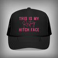 This is my Resting hitch face Hat.