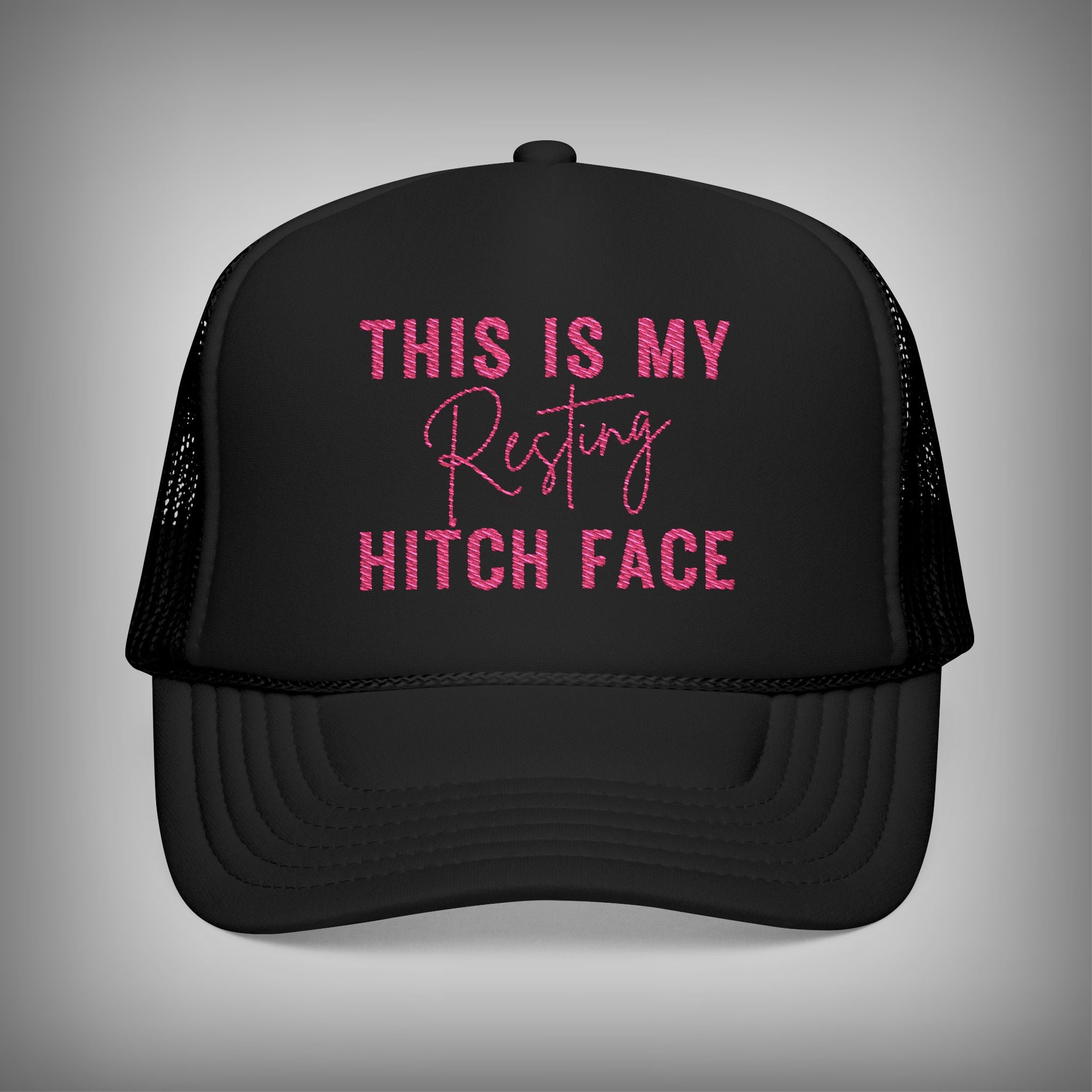 This is my Resting hitch face Hat.