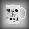WHITE COFFEE MUG WITH thIS IS MY RESTING HITCH FACE