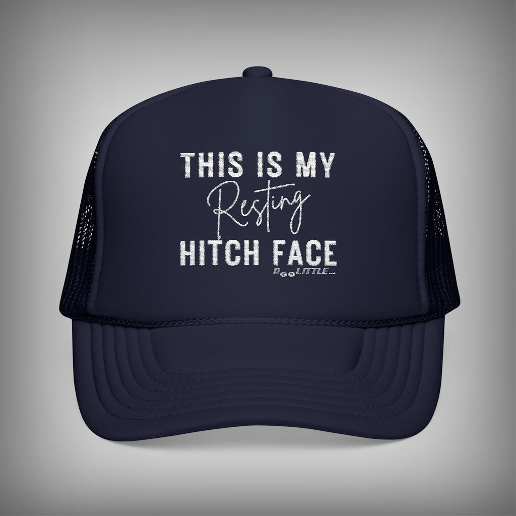 Navy This is my resting hitch face hat