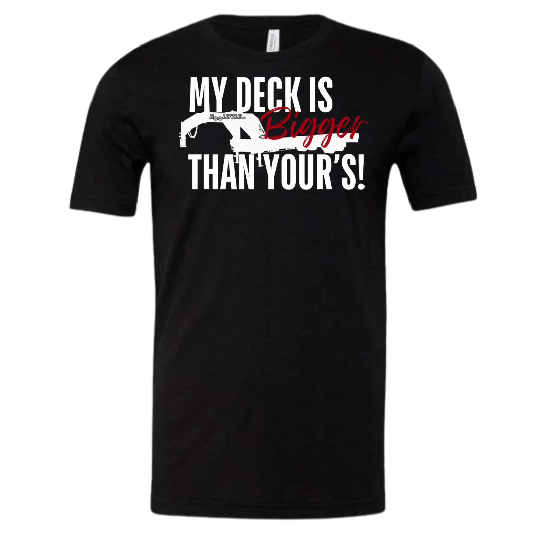 Black my deck is bigger than yours short sleeve shirt 