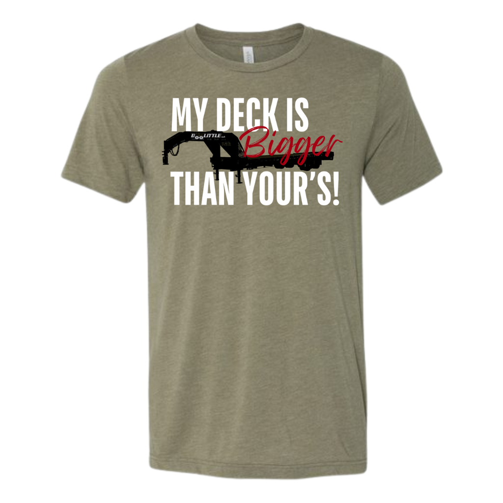 Green my deck is bigger than yours short sleeve shirt 