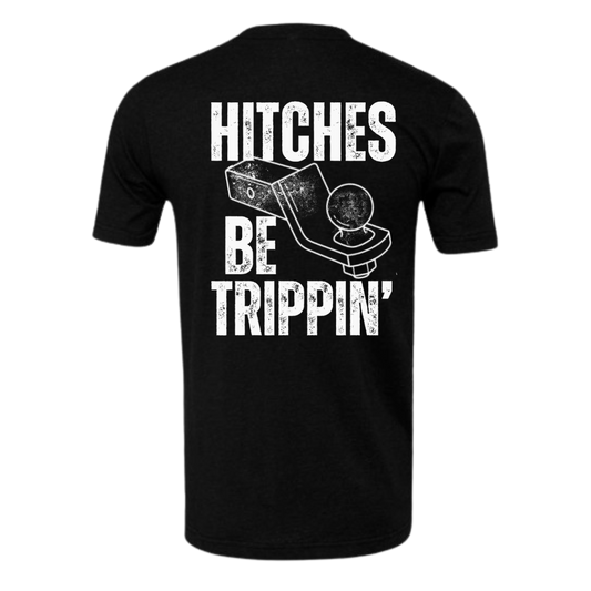 Black heather hitches be trippin short sleeve tee shirt 