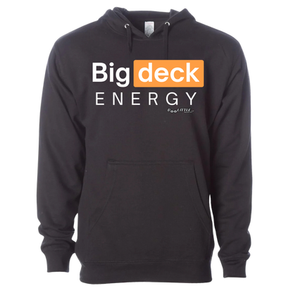 Big deck energy black hoodie