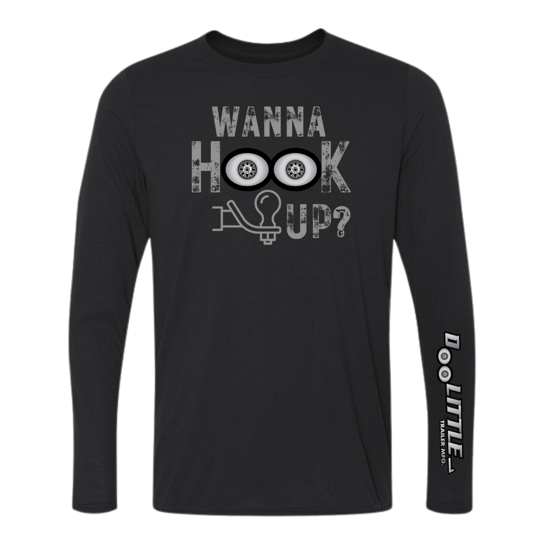 Wanna Hook up long sleeve tshirt