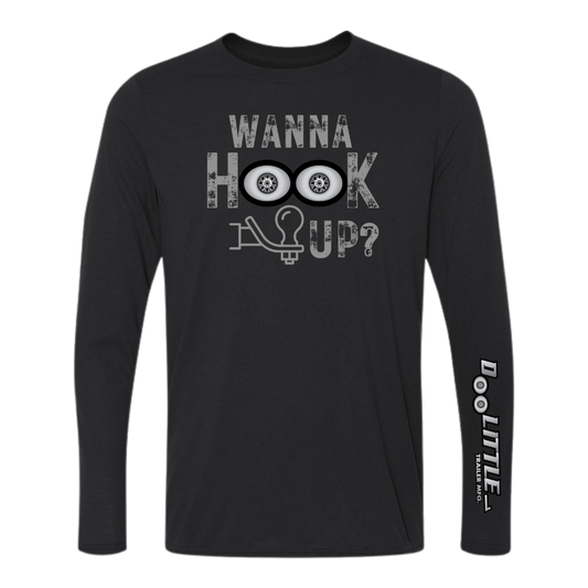 Wanna Hook up long sleeve tshirt